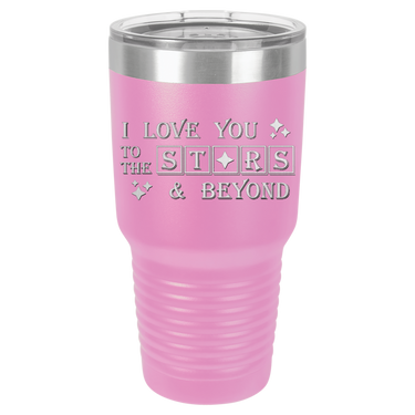 I Love You to the Stars Tumbler